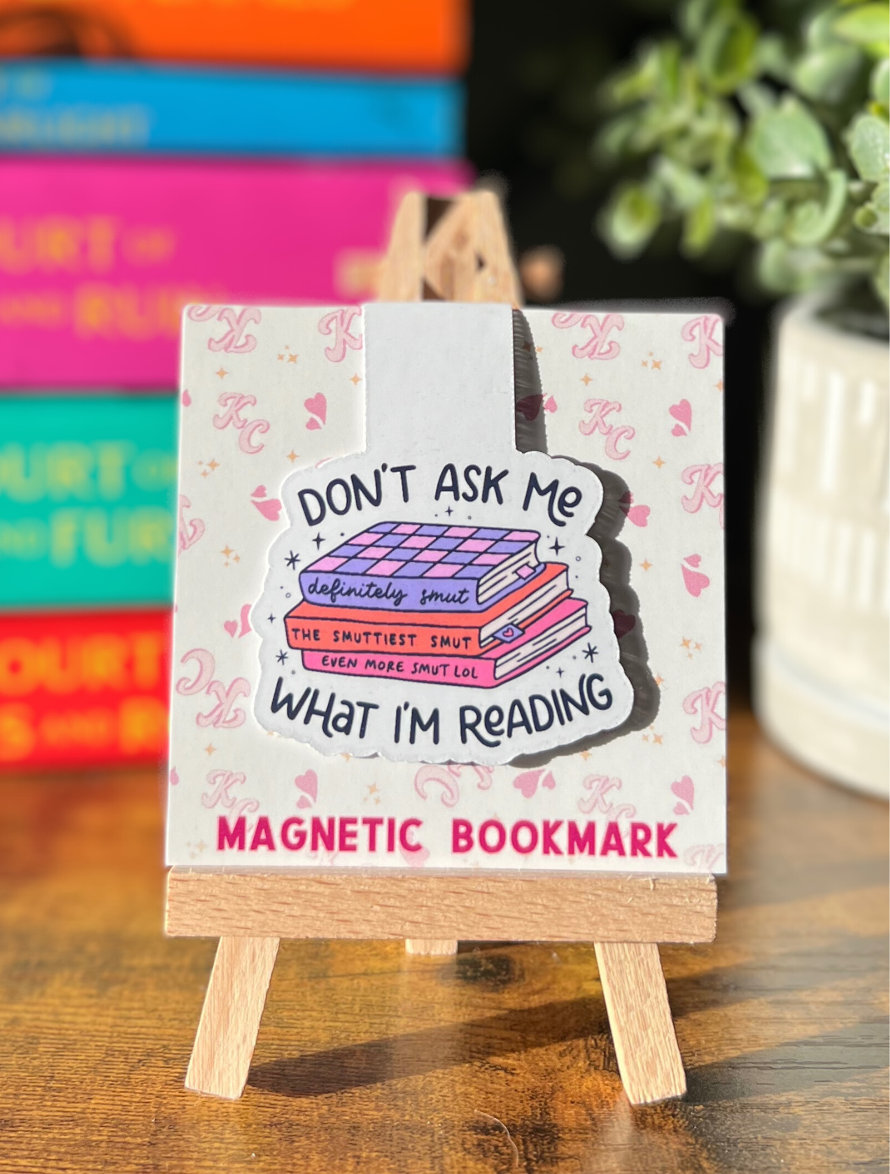 Don’t Ask Me What I’m Reading Magnetic Bookmark