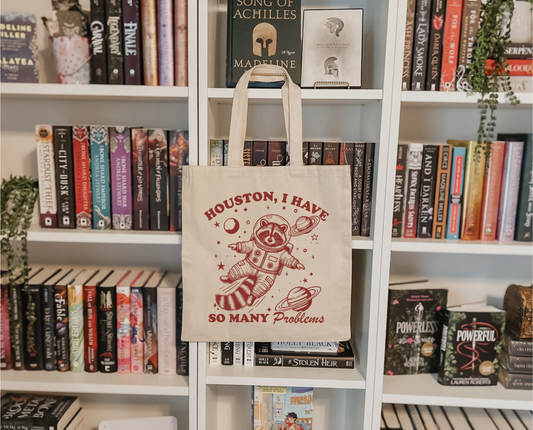 Houston I Have So Many Problems Tote Bag