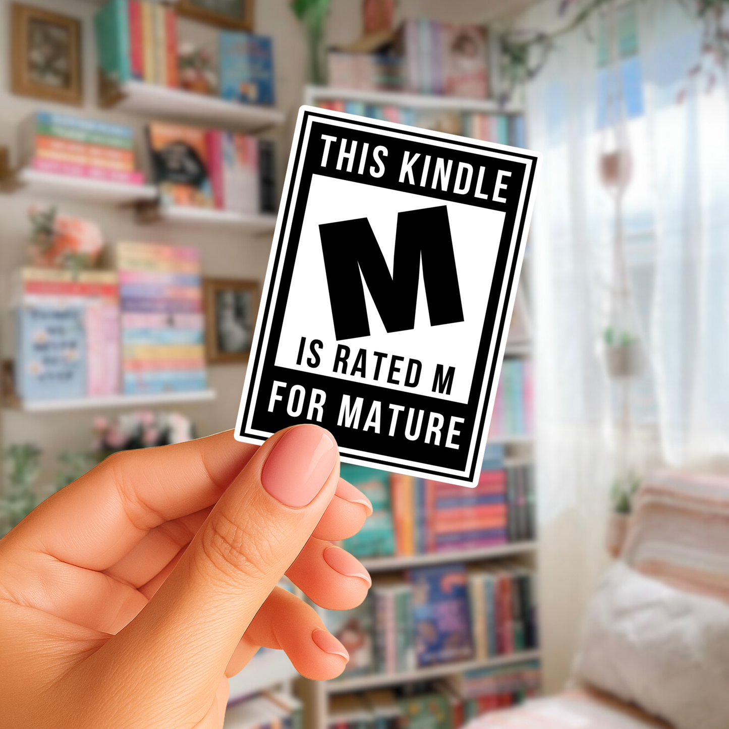 Kindle Rated M for Mature Sticker
