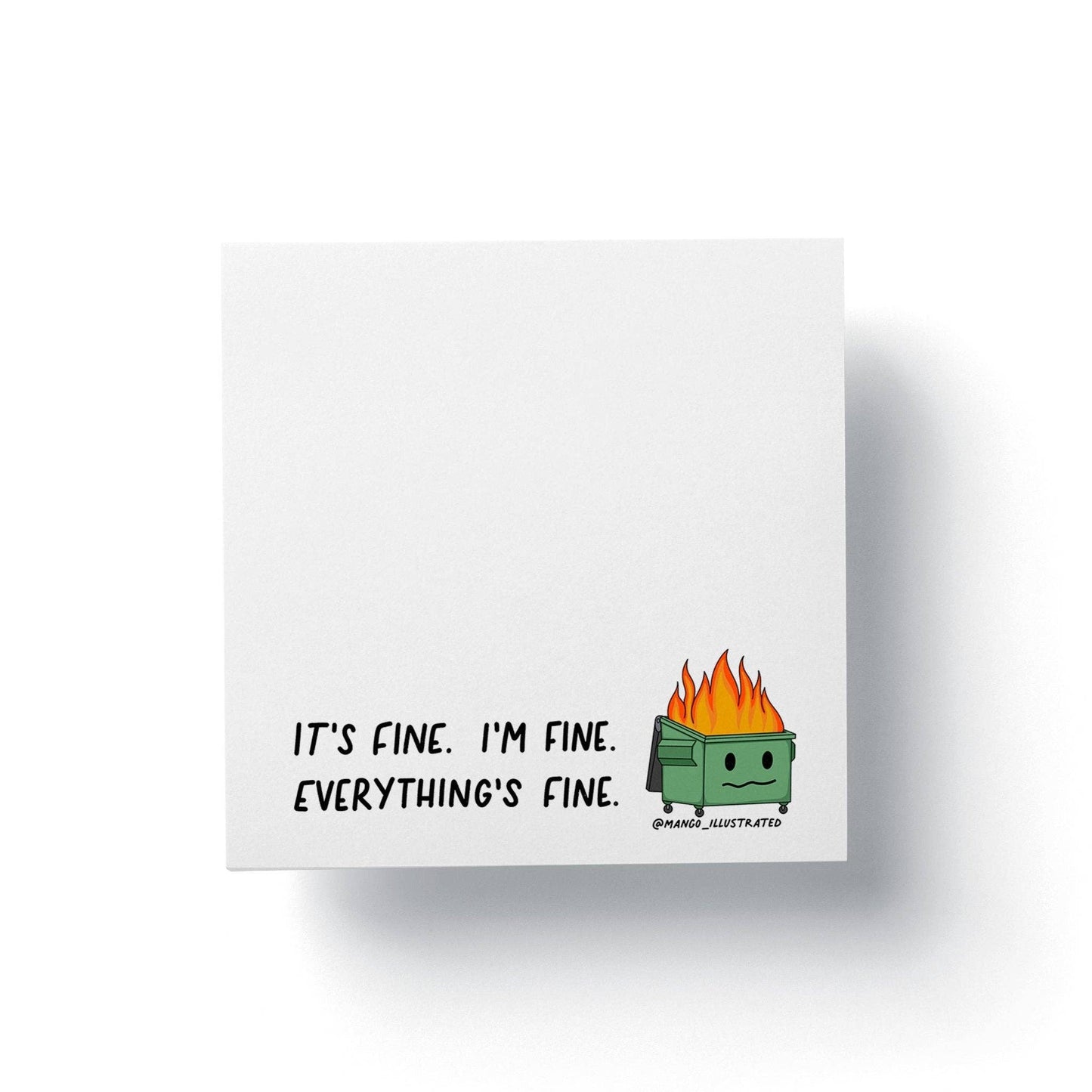 Everything's Fine Dumpster Fire Sticky Notes