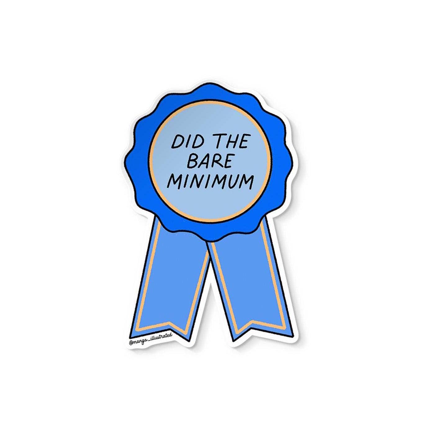 Did the bare minimum award sticker