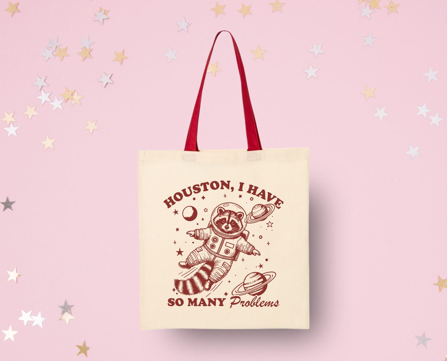Houston I Have So Many Problems Tote Bag