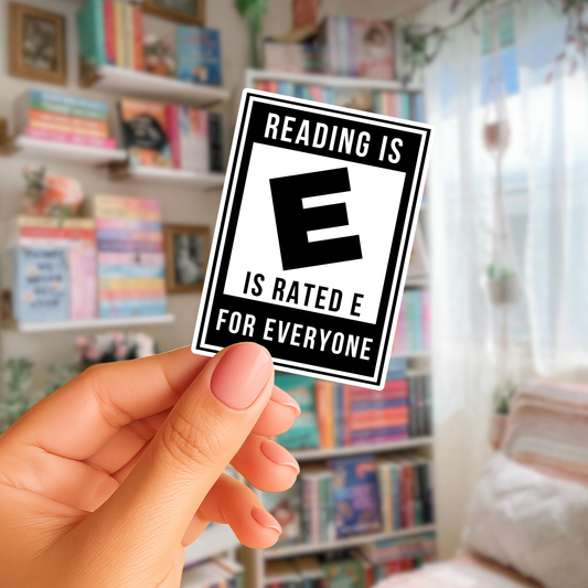 Reading Rated E for Everyone Sticker