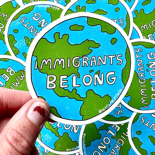 Immigrants Belong Sticker
