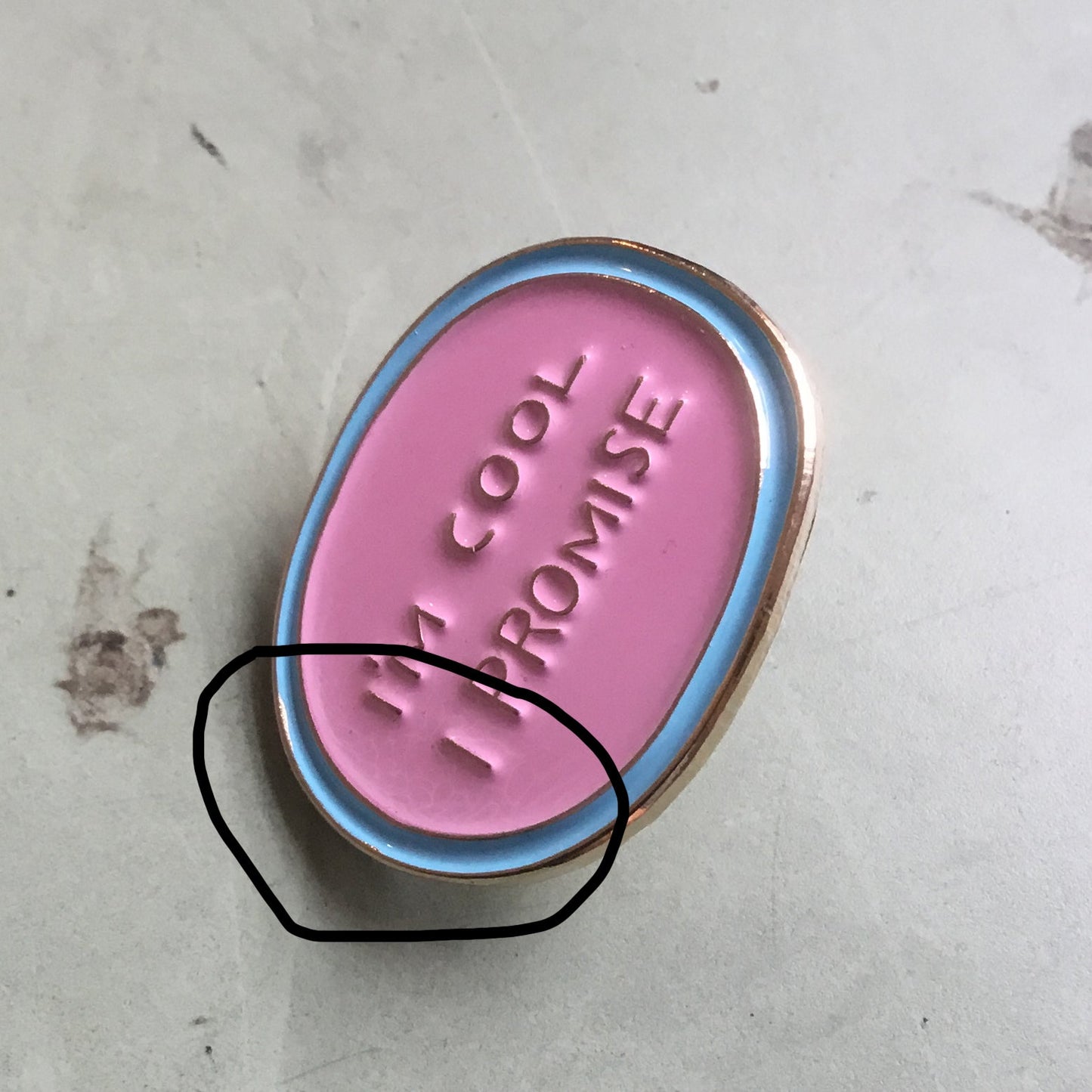 I'm Cool I Promise Enamel  Pin