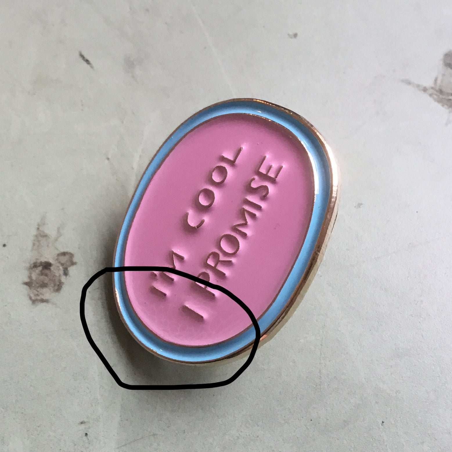 I'm Cool I Promise Enamel  Pin