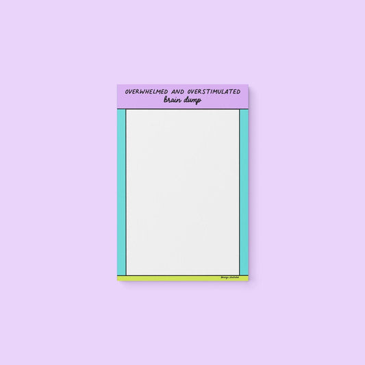 Overwhelmed and overstimulated brain dump notepad